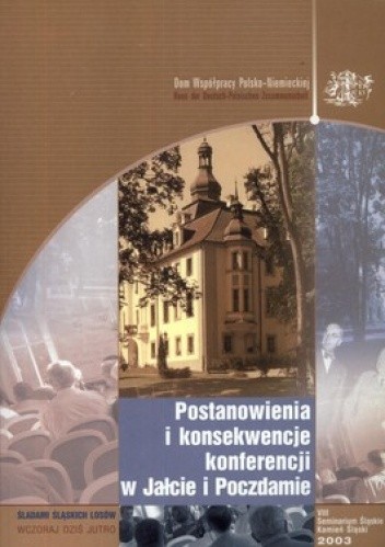 Postanowienia i konsekwencje konferencji w Jałcie i Poczdamie