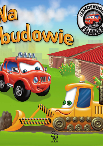 Samochodzik Franek. Na budowie