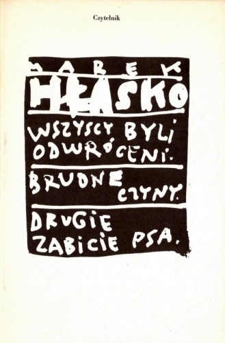 Wszyscy byli odwróceni; Brudne czyny; Drugie zabicie psa