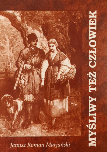 Myśliwy też człowiek
