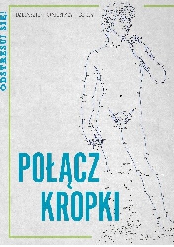 Polącz kropki. Dzieła sztuki, krajobrazy i pojazdy