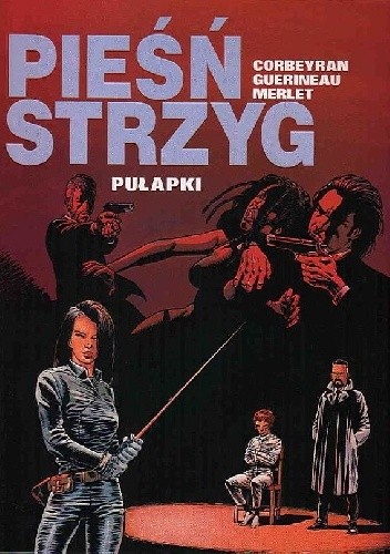 Pieśń Strzyg- 2- Pułapki