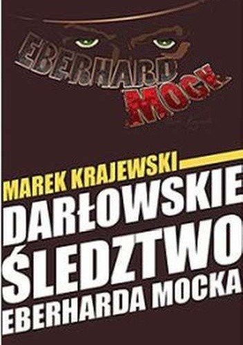 Darłowskie śledztwo Eberharda Mocka