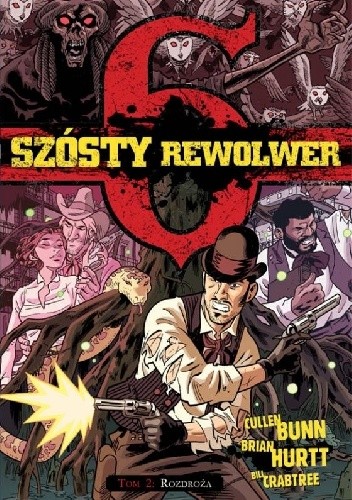 Szósty rewolwer 2: Rozdroża