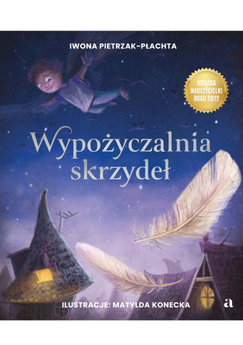 Wypożyczalnia skrzydeł. Opowieść o magii czytania