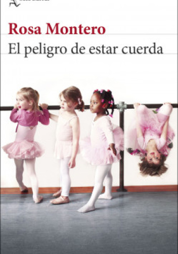 El peligro de estar cuerda