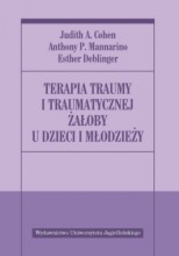 Terapia traumy i traumatycznej żałoby u dzieci i młodzieży