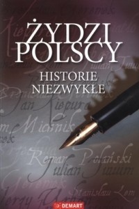 Żydzi polscy. Historie niezwykłe