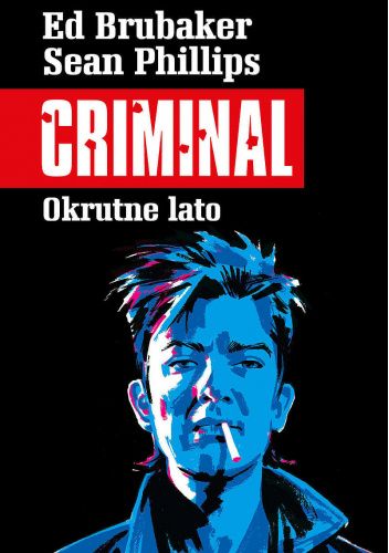 Criminal. Okrutne lato