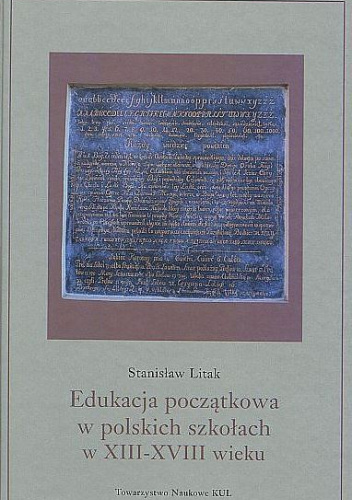Edukacja początkowa w polskich szkołach w XIII-XVIII wieku