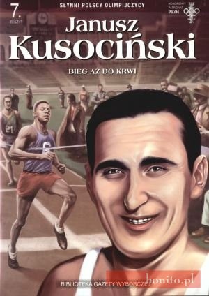 Janusz Kusociński. Bieg aż do krwi