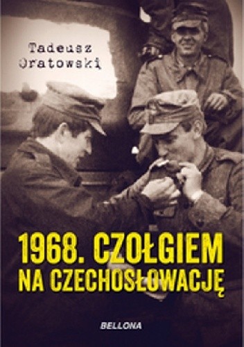 1968. Czołgiem na Czechosłowację