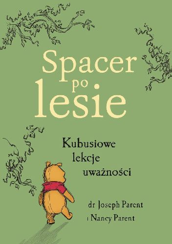 Spacer po lesie. Kubusiowe lekcje uważności