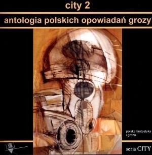 City 2. Antologia polskich opowiadań grozy