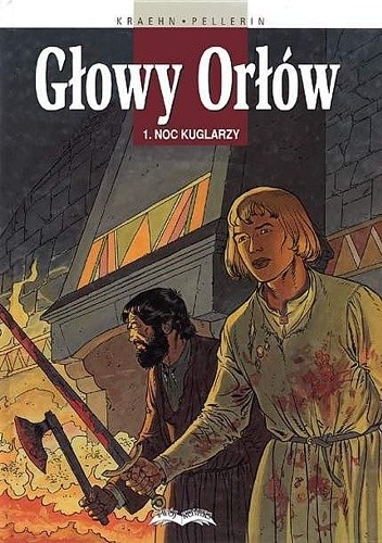 Głowy orłów 1. Noc kuglarzy