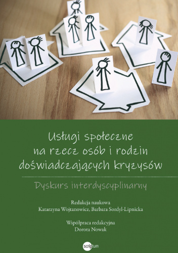 Usługi społeczne na rzecz osób i rodzin doświadczających kryzysów. Dyskurs interdyscyplinarny