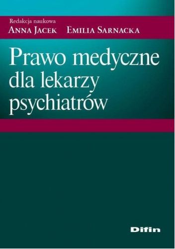 Prawo medyczne dla lekarzy psychiatrów