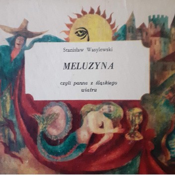 Meluzyna czyli panna z śląskiego wiatru