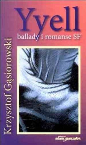 Yyell. Ballady i romanse SF