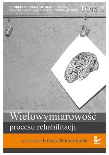 Wielowymiarowość procesu rehabilitacji