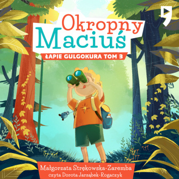 Okropny Maciuś łapie gulgokura