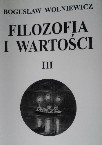 Filozofia i Wartości III