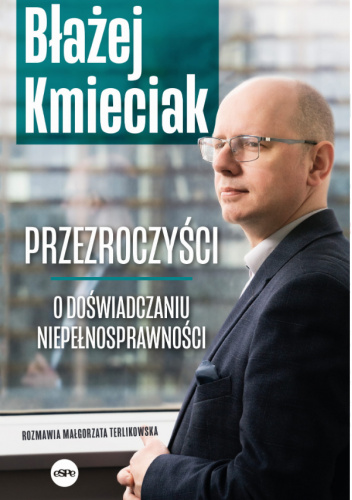 Przezroczyści. O doświadczaniu niepełnosprawności
