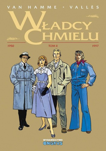 Władcy chmielu. Tom 2: 1854 - 1997
