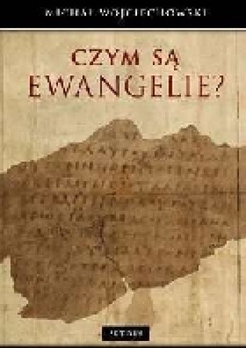 Czym są Ewangelie?
