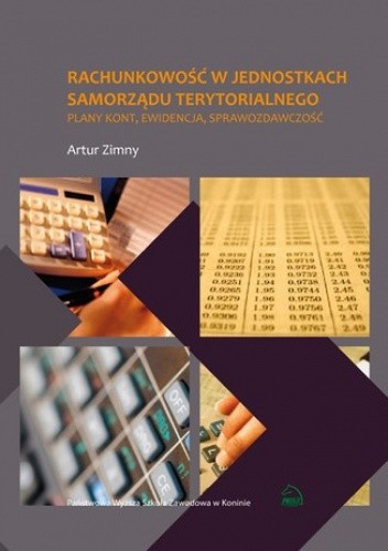 Rachunkowość w jednostkach samorządu terytorialnego. Plany kont, ewidencja, sprawozdawczość