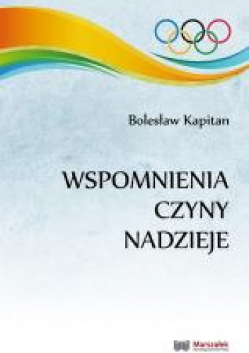 Wspomnienia, czyny, nadzieje
