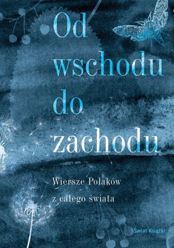 Od wschodu do zachodu. Antologia charytatywna.