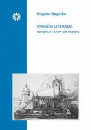 Kraków literacki Impresje i listy do poetek
