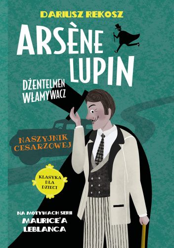 Arsène Lupin – dżentelmen włamywacz. Naszyjnik cesarzowej