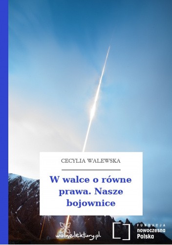W walce o równe prawa. Nasze bojownice