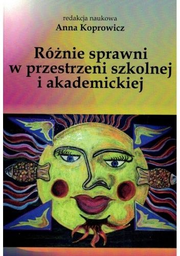 Różnie sprawni w przestrzeni szkolnej i akademickiej