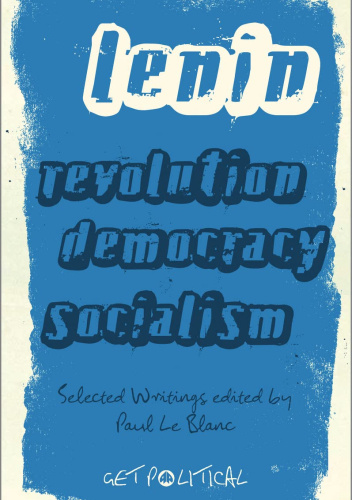 Revolution, Democracy, Socialism: Selected Writings