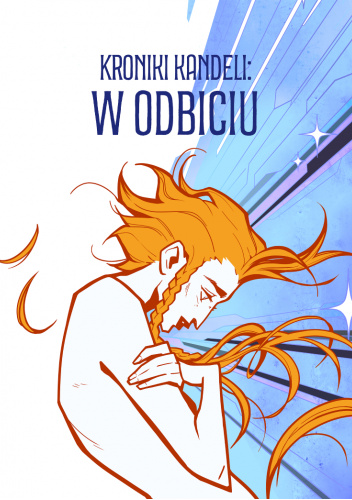 Kroniki Kandeli: W odbiciu