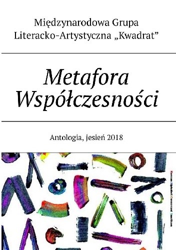 Metafora Współczesności. Antologia, jesień 2018