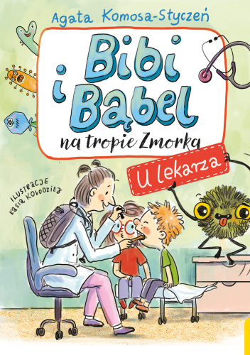 Bibi i Bąbel na tropie Zmorka. U lekarza