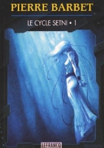 Le Cycle Setni - 1