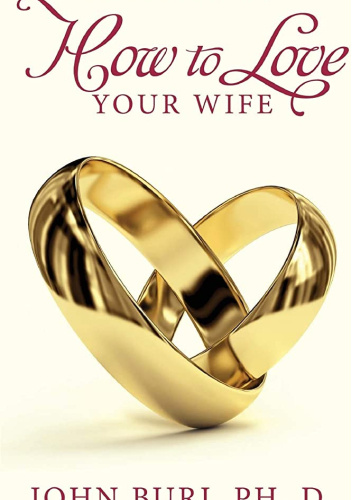How to Love Your Wife