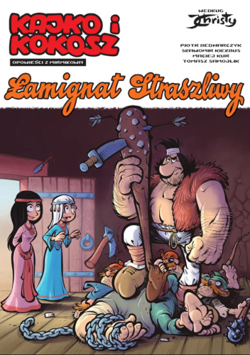 Opowieści z Mirmiłowa. Łamignat Straszliwy