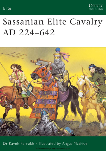 Sassanian Elite Cavalry AD 224–642