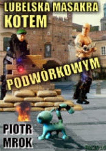 Lubelska masakra kotem podwórkowym