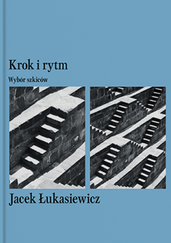 Krok i rytm. Wybór szkiców