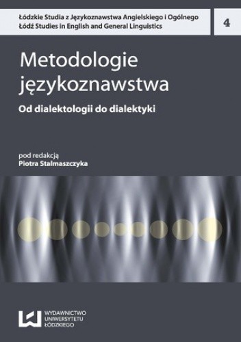 Metodologie językoznawstwa 4. Od dialektologii do dialektyki