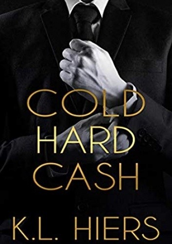 Cold Hard Cash