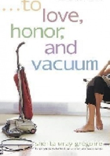 To Love, Honor, and Vacuum