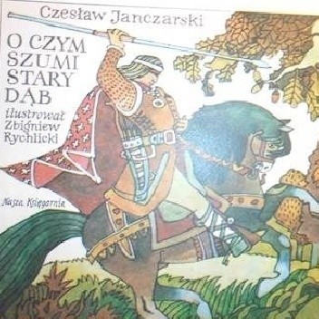 O czym szumi stary dąb